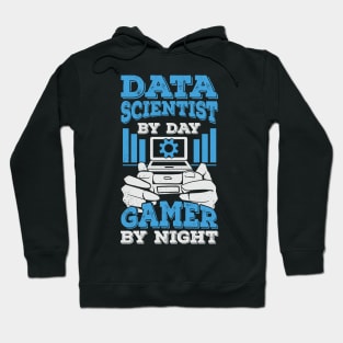 Data Scientist By Day Gamer By Night Hoodie